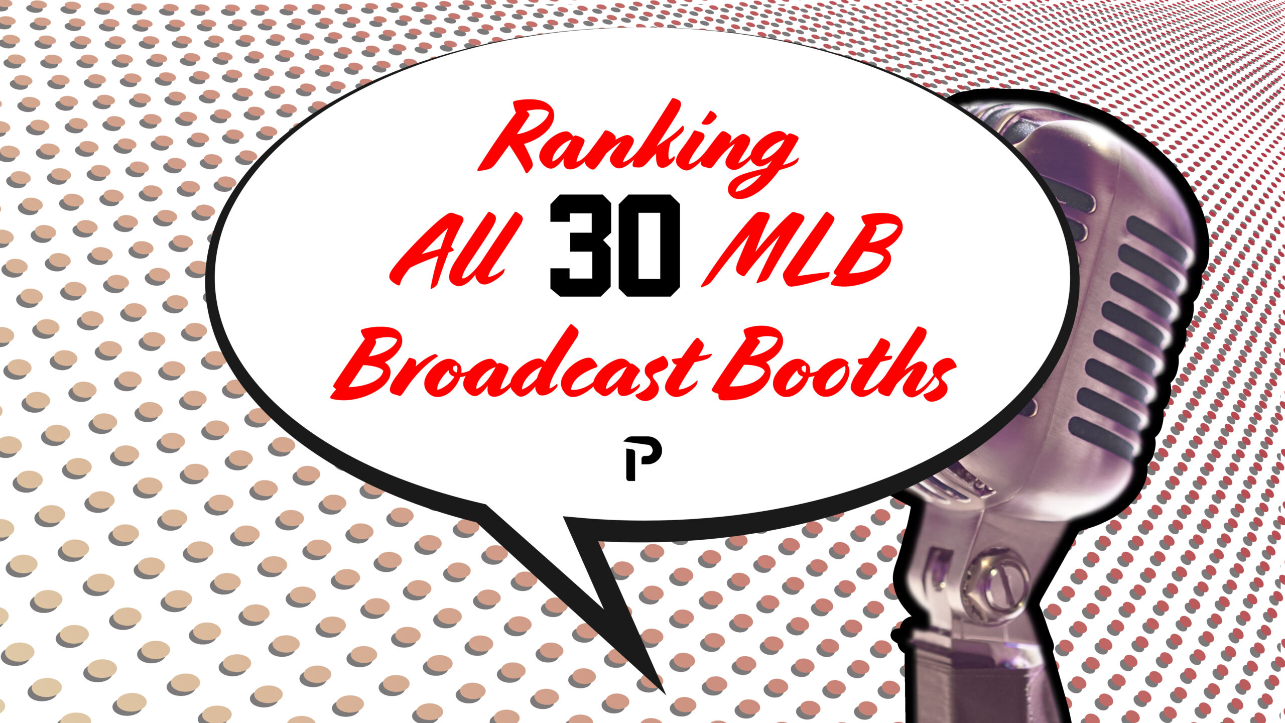 Ranking all 30 MLB Broadcast Booths Pitcher List